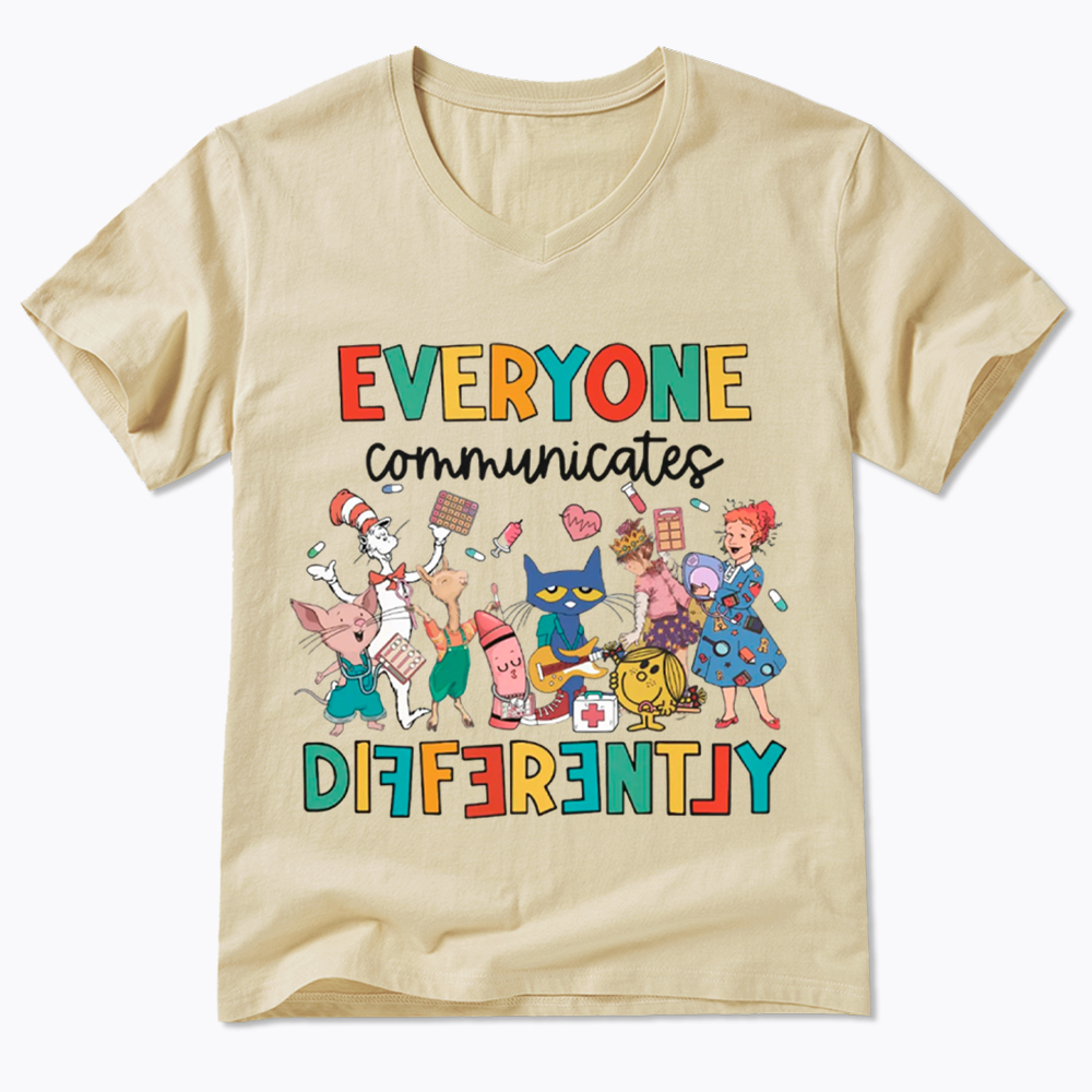 Everyone Communicates Differently V-Neck Classic T-Shirt
