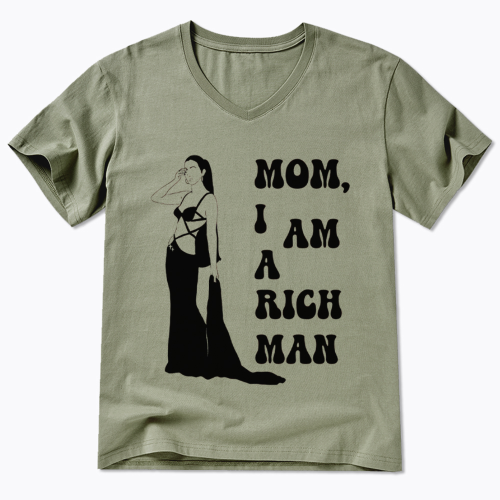 Mom I am a Rich Man V-Neck Classic T-Shirt