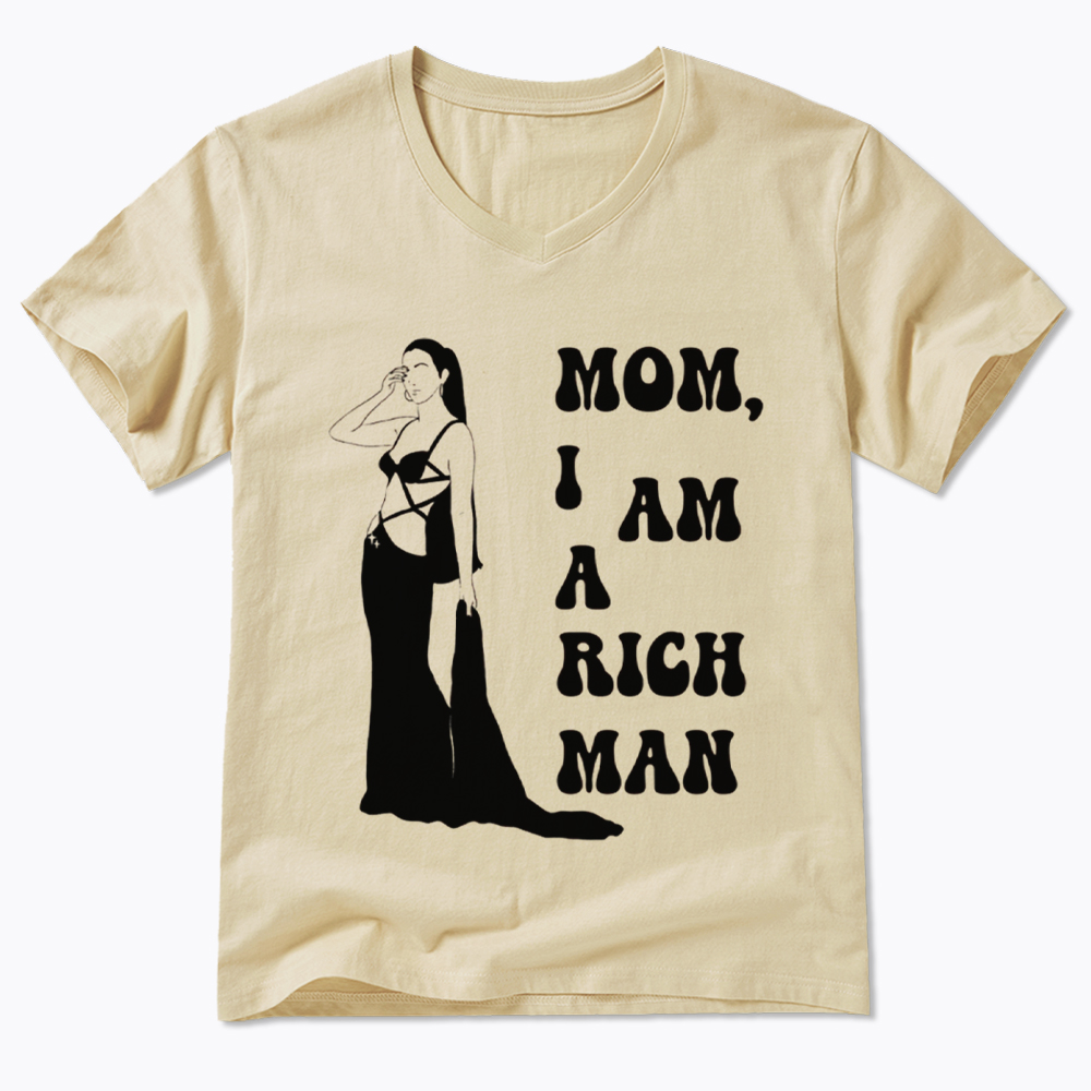 Mom I am a Rich Man V-Neck Classic T-Shirt