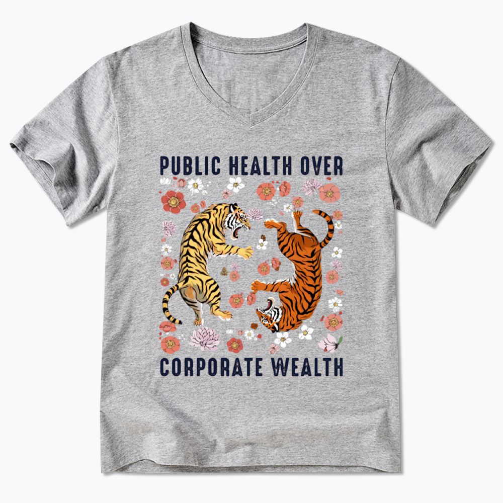 Public Health Over Corporate Wealth V-Neck Classic T-Shirts