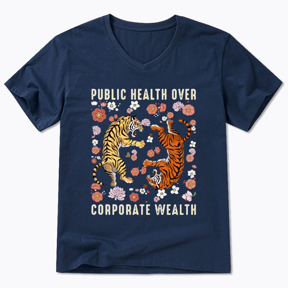 Public Health Over Corporate Wealth V-Neck Classic T-Shirts
