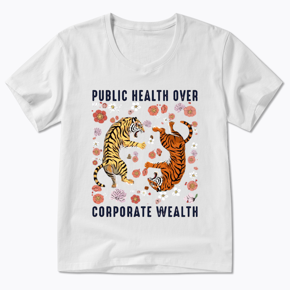Public Health Over Corporate Wealth V-Neck Classic T-Shirts
