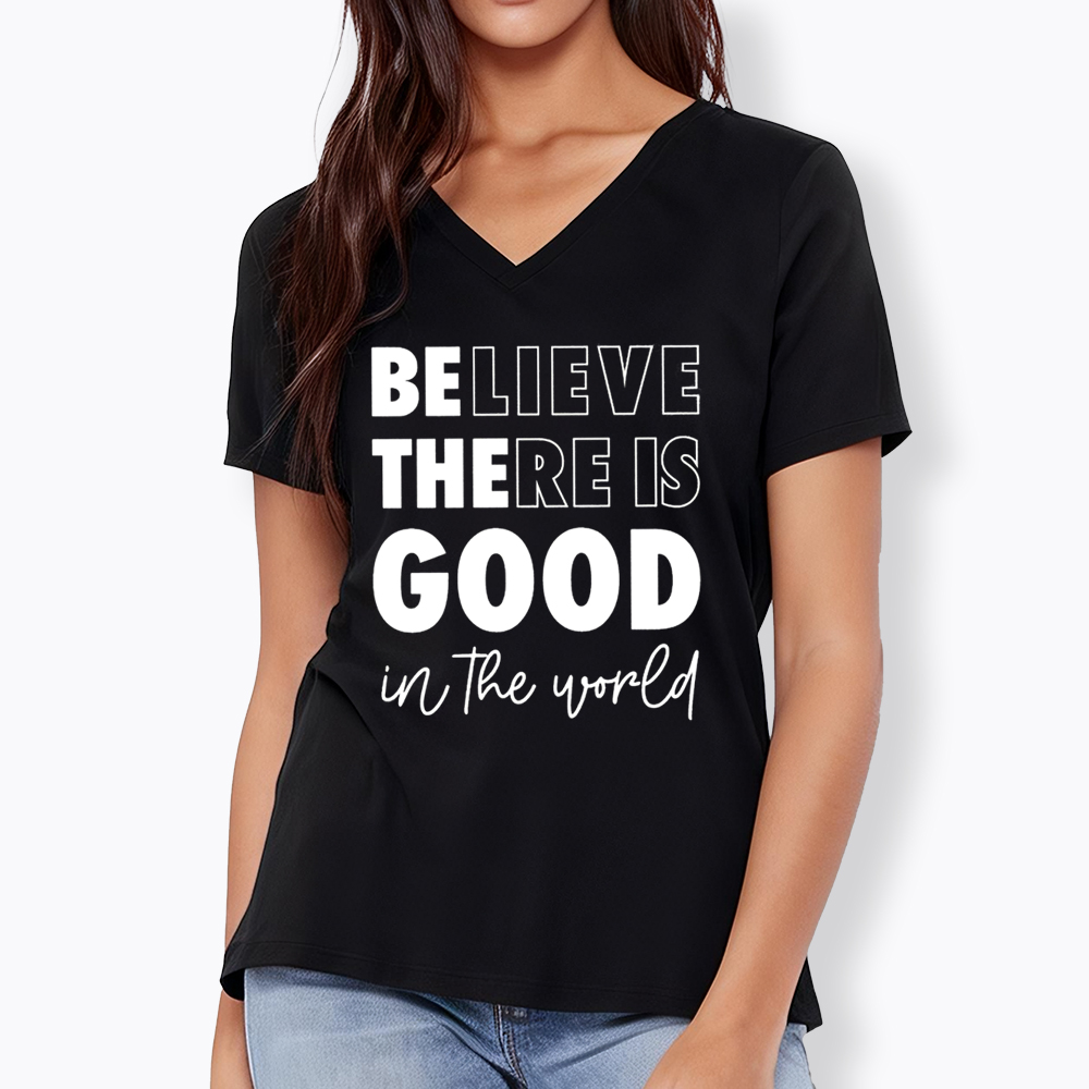 Believe There is Good in the World V-Neck Classic T-Shirt