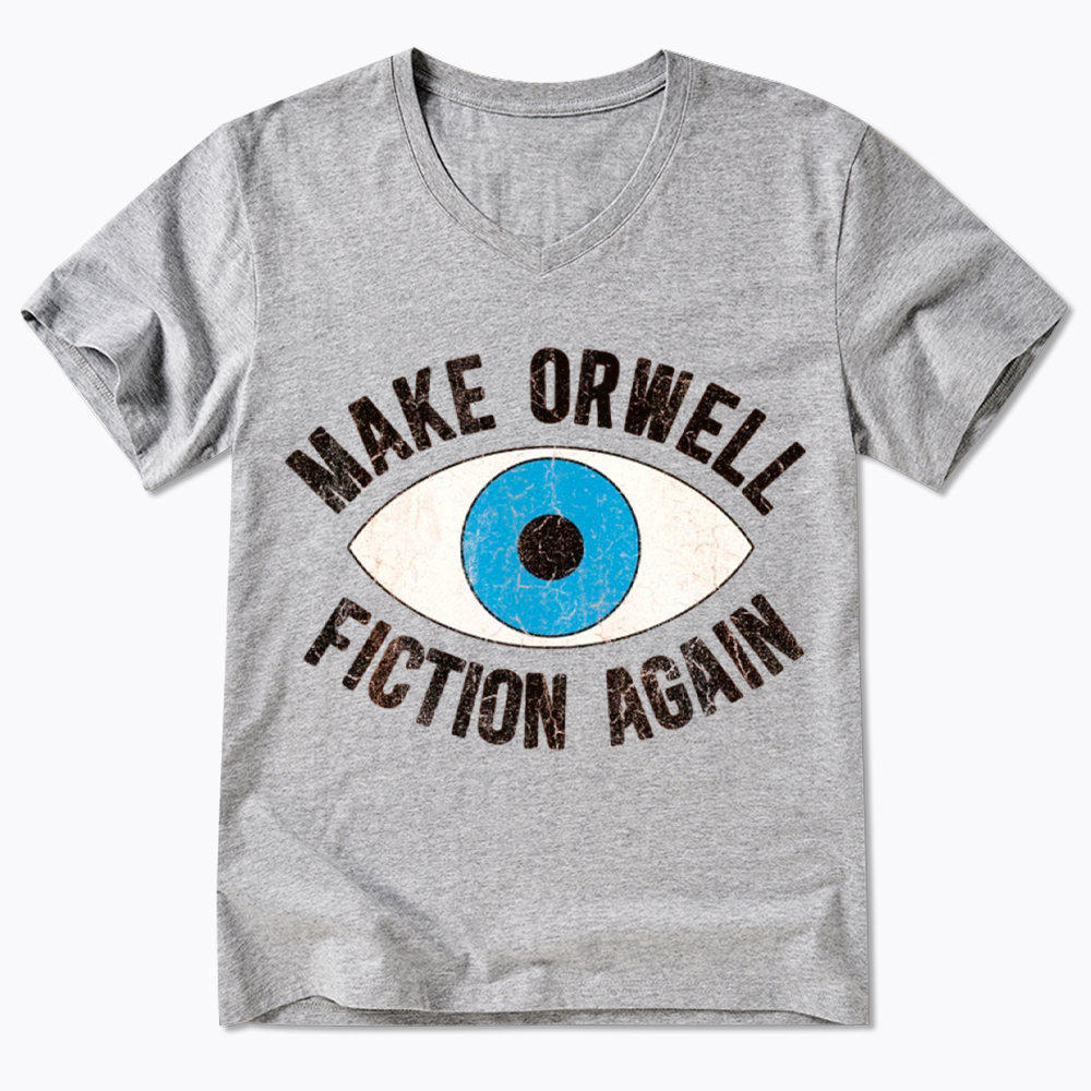 Make Orwell Fiction Again V-Neck Classic T-Shirt
