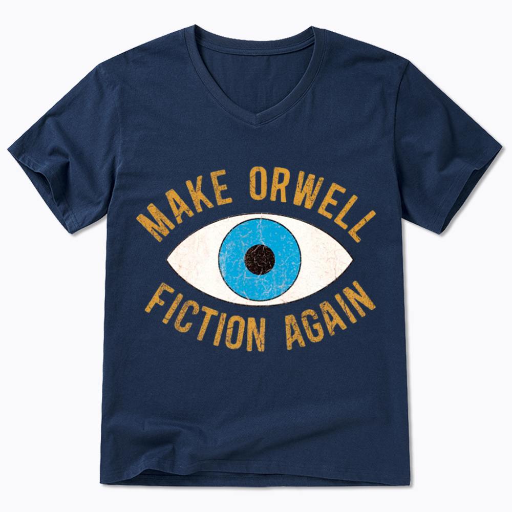 Make Orwell Fiction Again V-Neck Classic T-Shirt