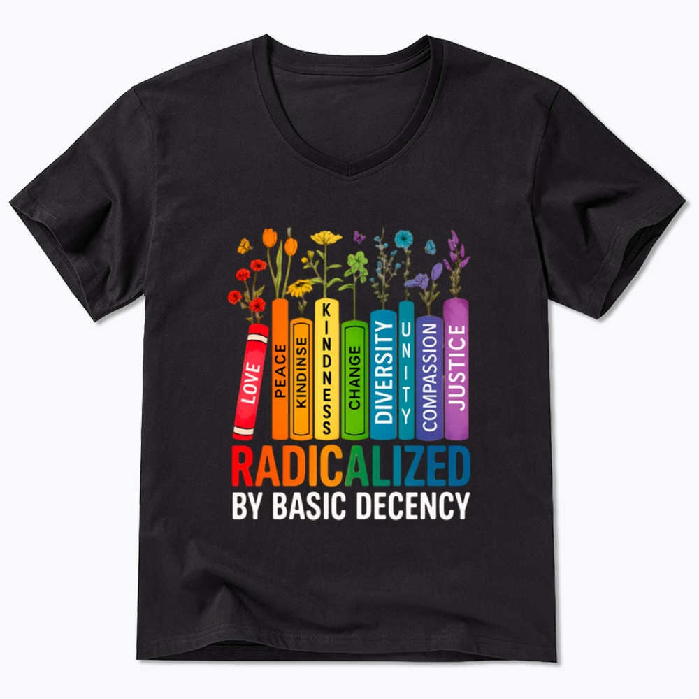 Radicalized by Basic Decency Books & Flowers Equality V-Neck Classic T-Shirt