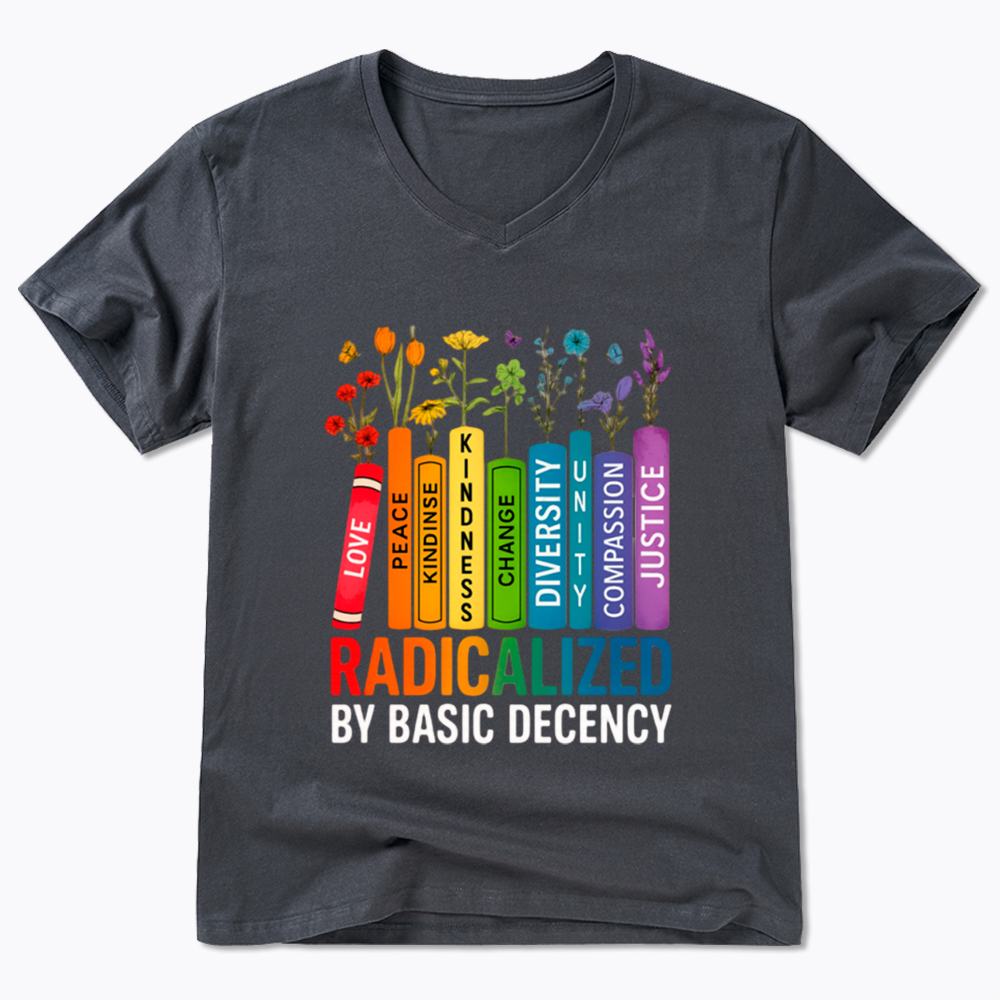Radicalized by Basic Decency Books & Flowers Equality V-Neck Classic T-Shirt