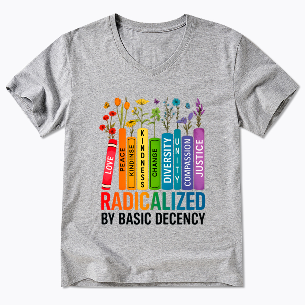 Radicalized by Basic Decency Books & Flowers Equality V-Neck Classic T-Shirt