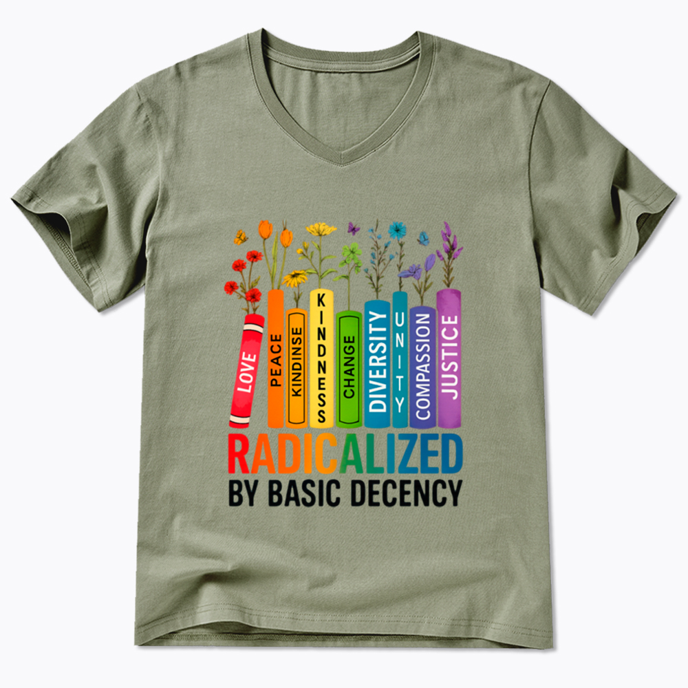 Radicalized by Basic Decency Books & Flowers Equality V-Neck Classic T-Shirt