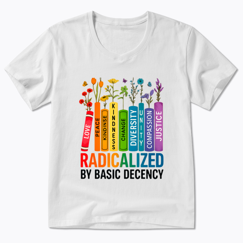 Radicalized by Basic Decency Books & Flowers Equality V-Neck Classic T-Shirt