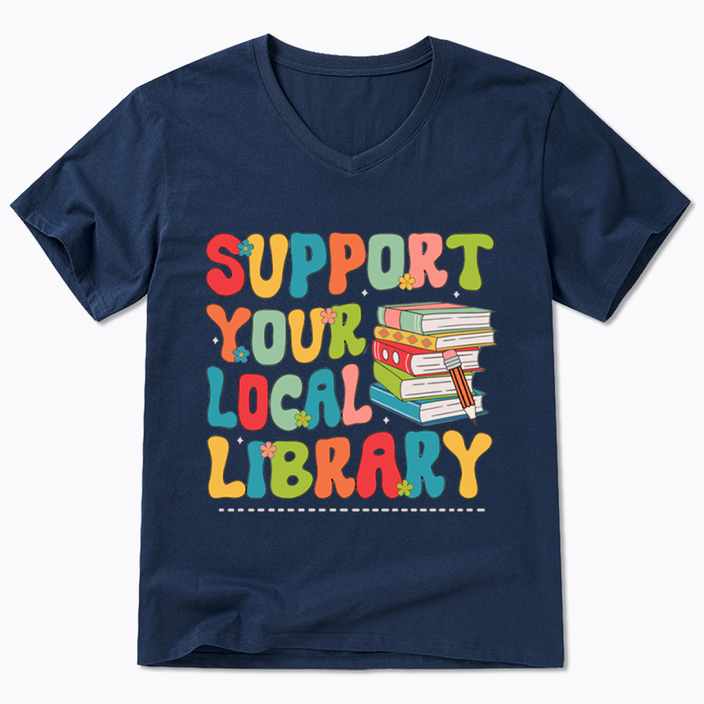 Support Your Local Library V-Neck Classic T-Shirt