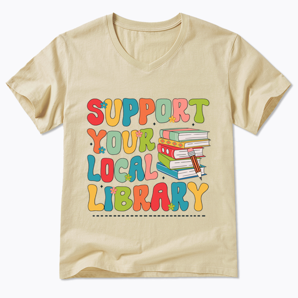 Support Your Local Library V-Neck Classic T-Shirt