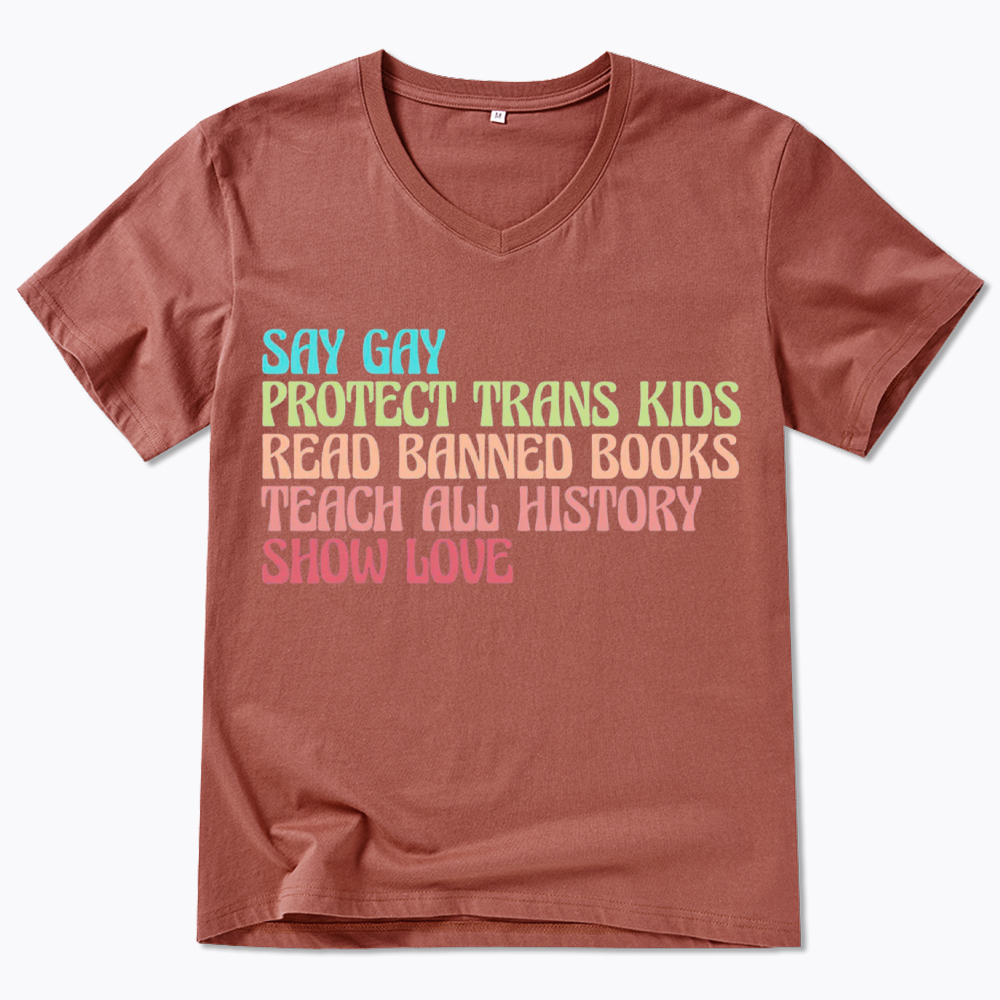 Say Gay Protect Trans Kids Read Banned Books Social Justice V-Neck Classic T-Shirt