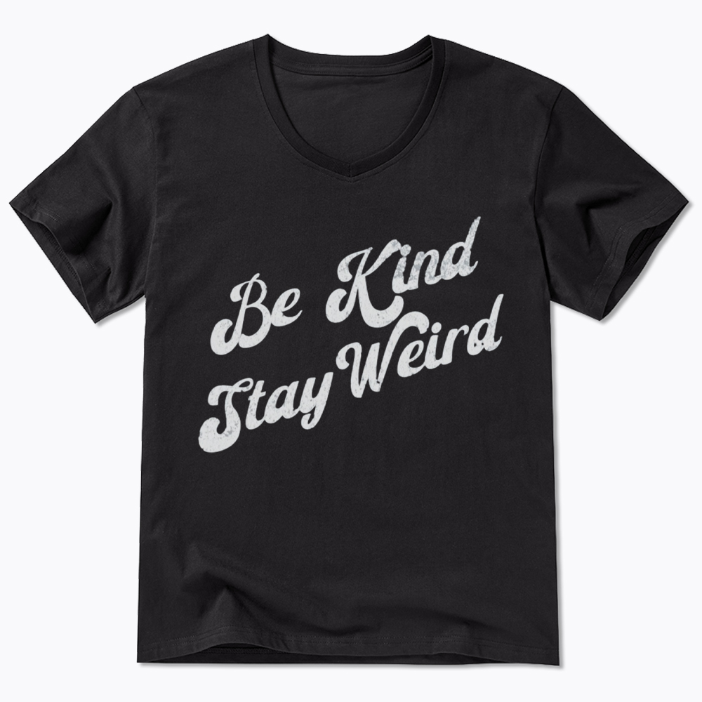 Be Kind Stay Weird V-Neck Classic T-Shirt