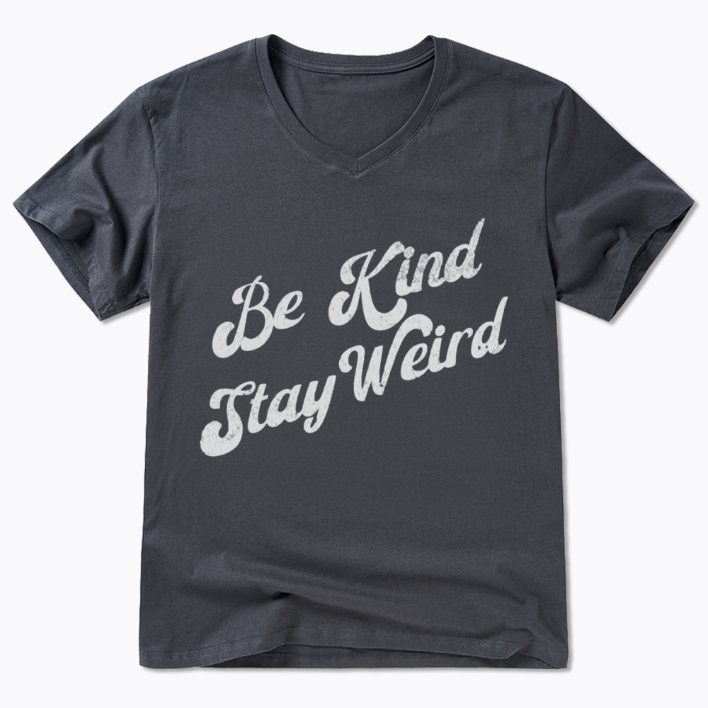 Be Kind Stay Weird V-Neck Classic T-Shirt