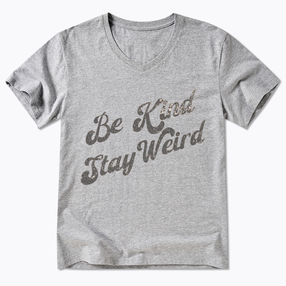 Be Kind Stay Weird V-Neck Classic T-Shirt