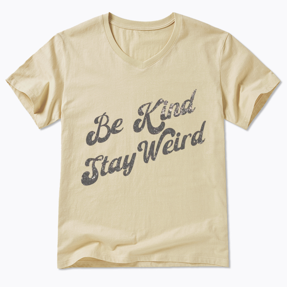 Be Kind Stay Weird V-Neck Classic T-Shirt