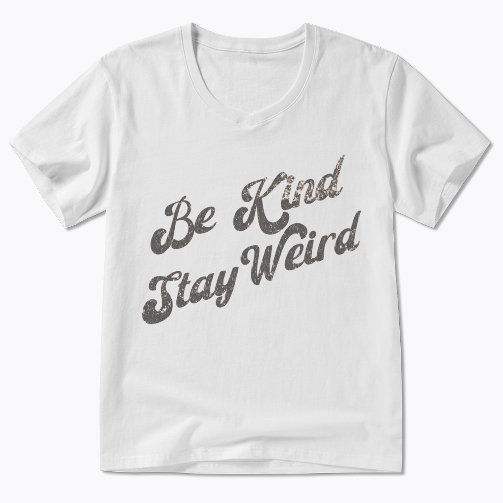 Be Kind Stay Weird V-Neck Classic T-Shirt