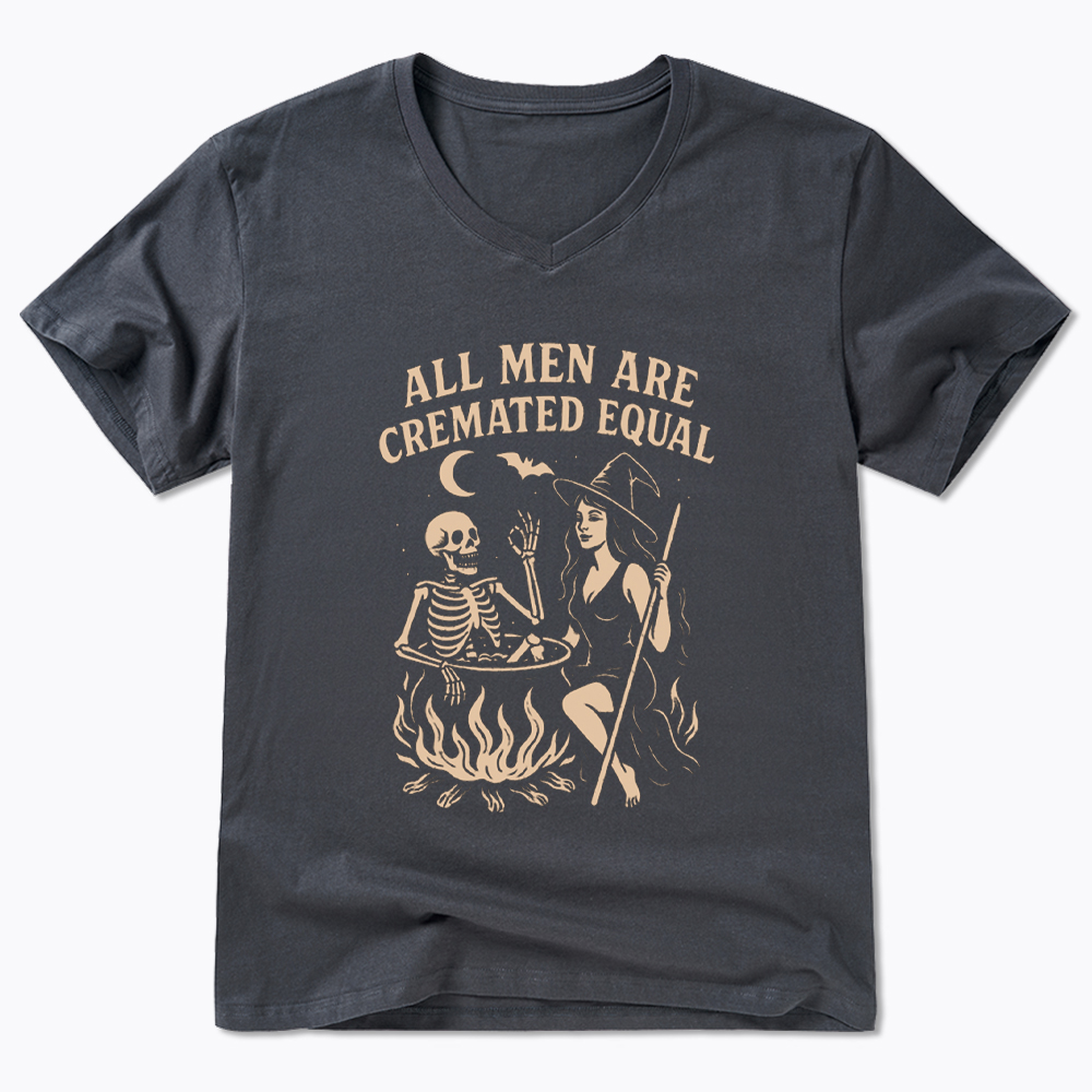 All Men Are Cremated Equal V-Neck Classic T-Shirt