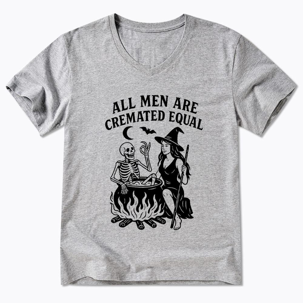 All Men Are Cremated Equal V-Neck Classic T-Shirt