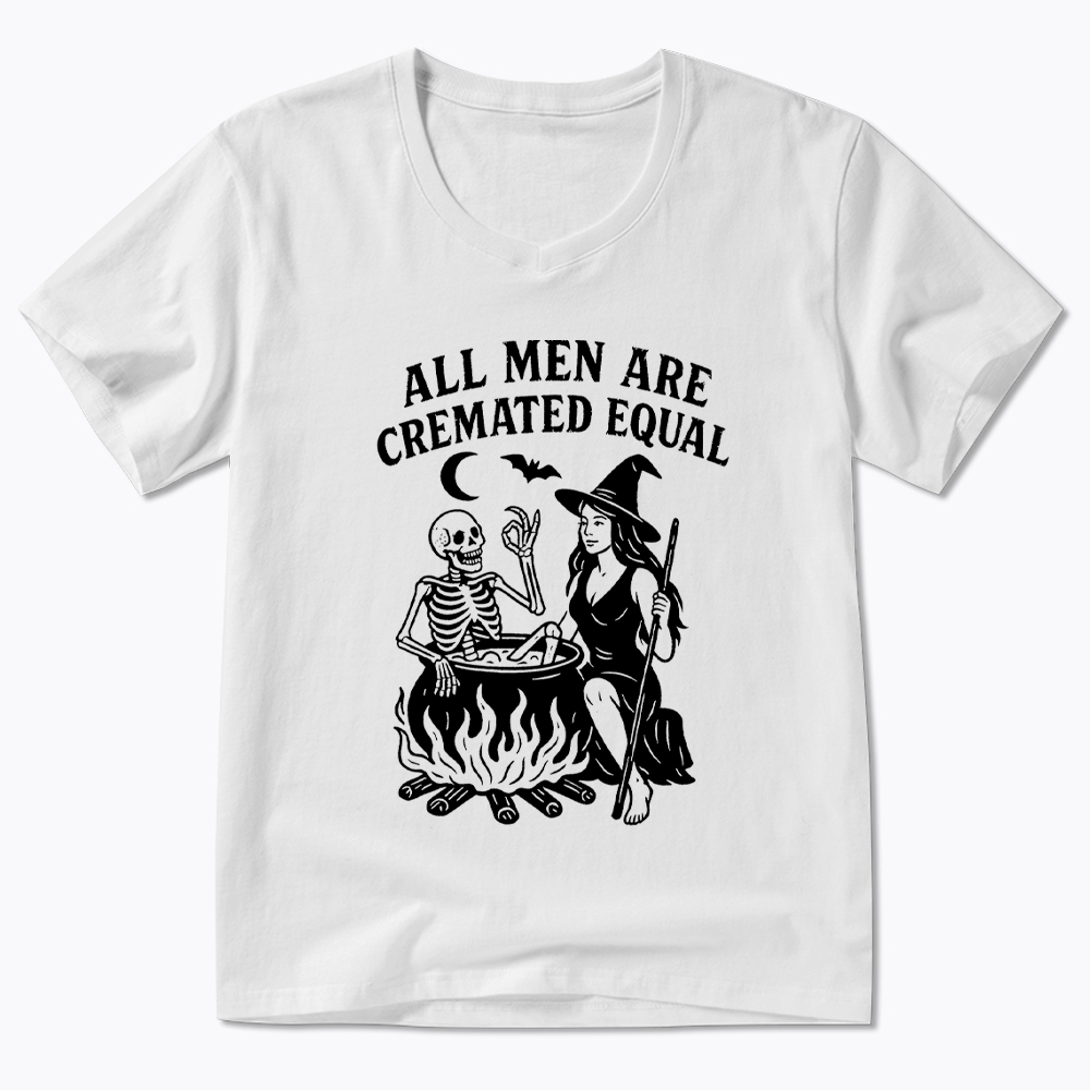 All Men Are Cremated Equal V-Neck Classic T-Shirt
