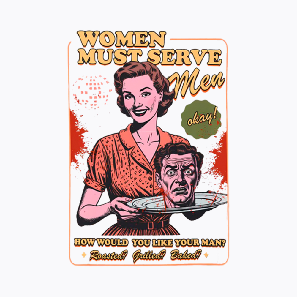 Women Must Serve Men Washed T-Shirt