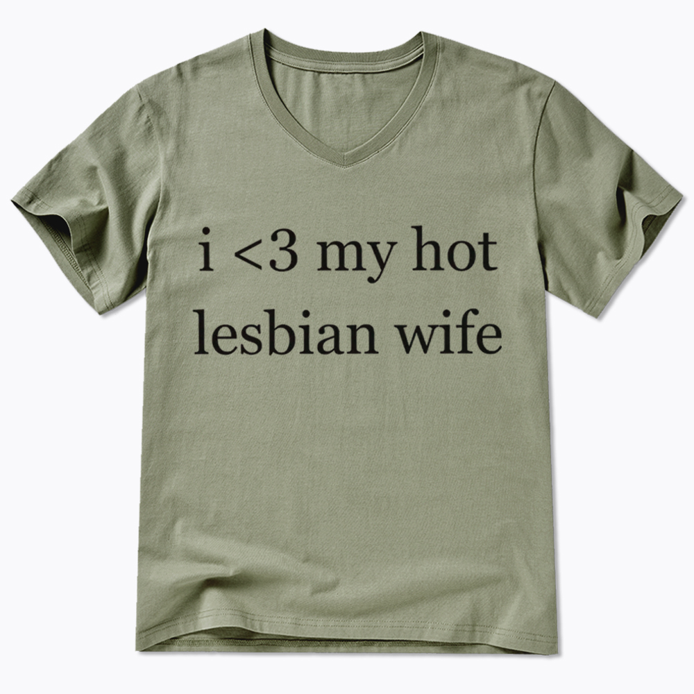 I Love My Hot Lesbian Wife V-Neck Classic T-Shirt