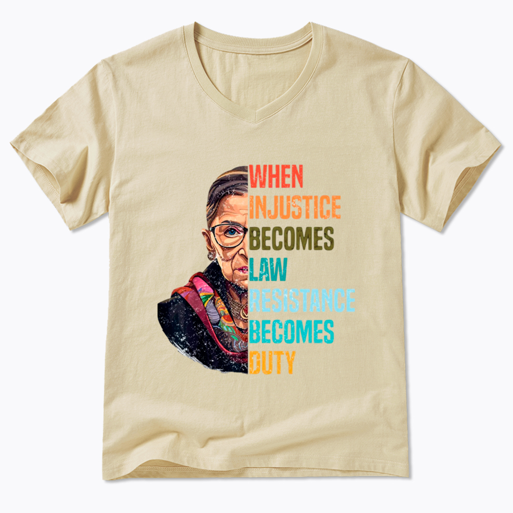 When Injustice Becomes Law Resistance Becomes Duty RBG V-Neck Classic T-Shirt