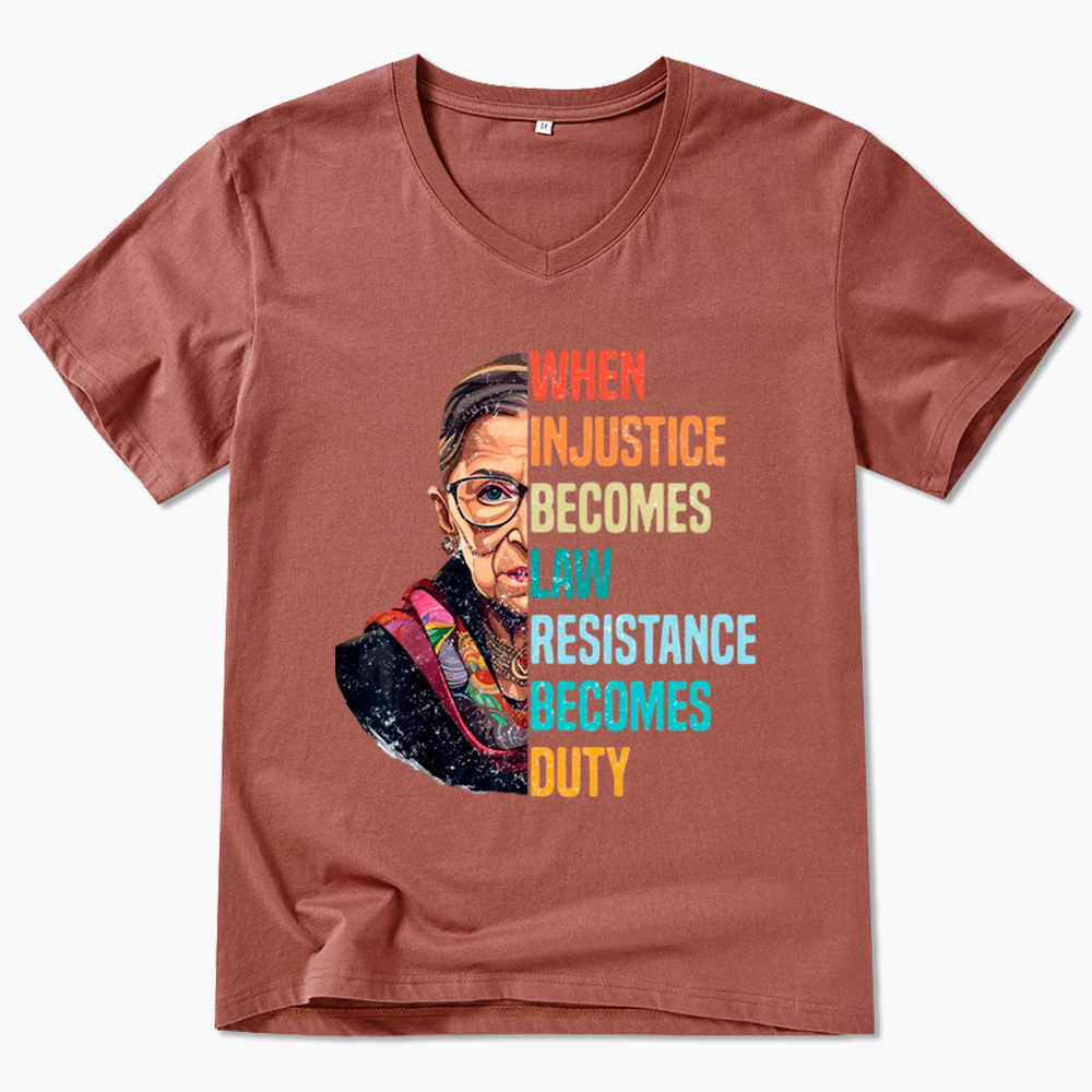 When Injustice Becomes Law Resistance Becomes Duty RBG V-Neck Classic T-Shirt