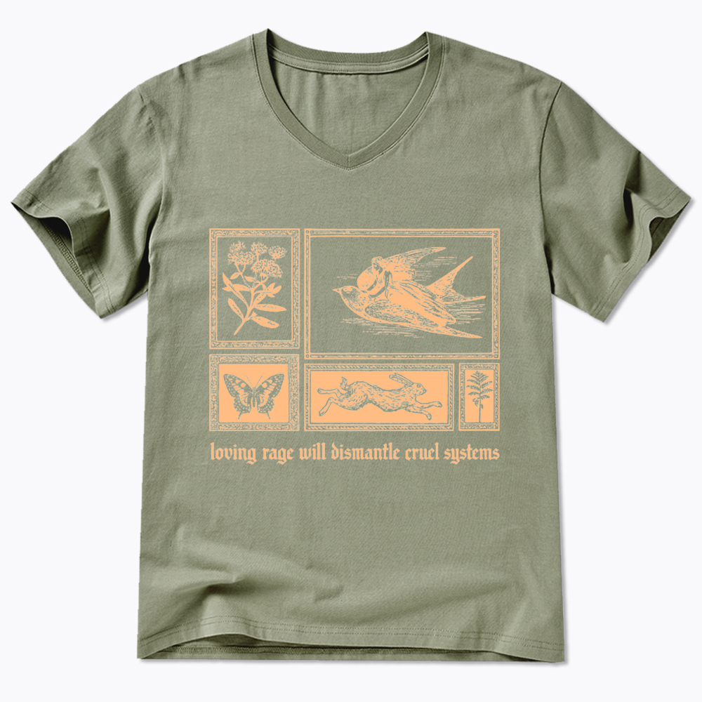 Loving Rage will Dismantle Cruel Systems of Oppression V-Neck Classic T-Shirt