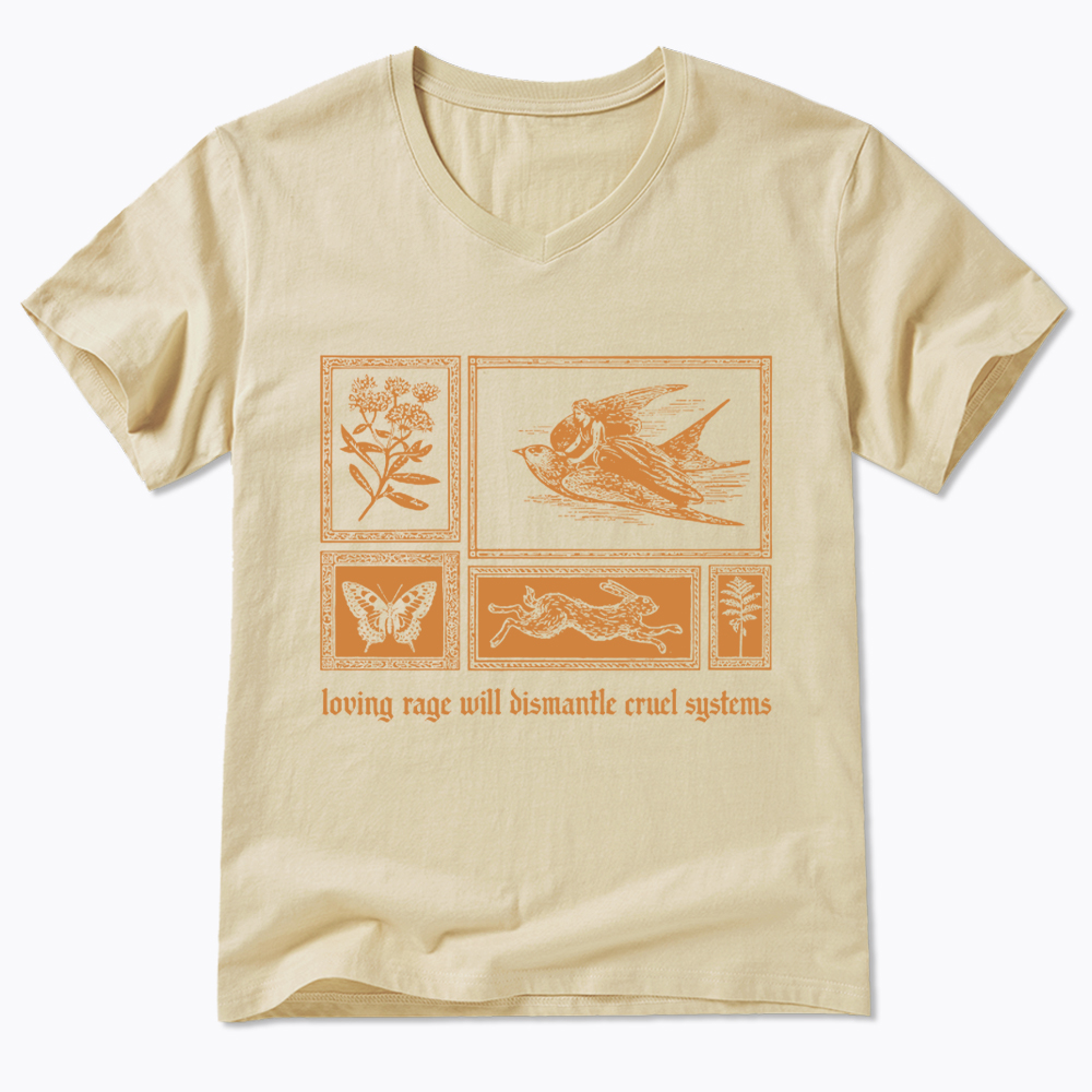 Loving Rage will Dismantle Cruel Systems of Oppression V-Neck Classic T-Shirt