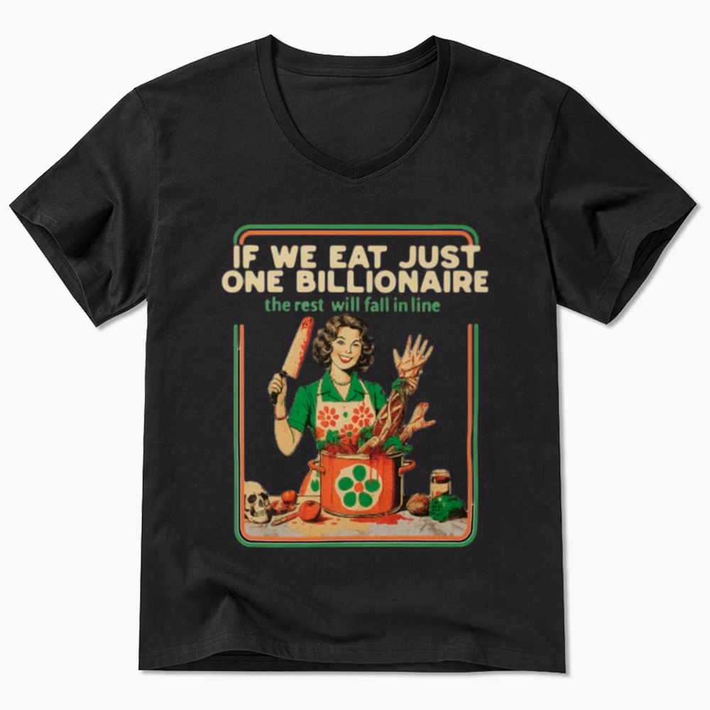 If We Eat Just One Billionaire V-Neck Classic T-Shirt
