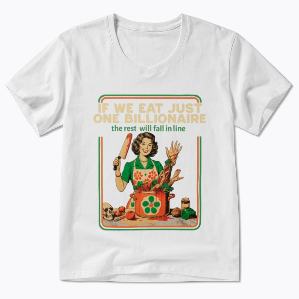 If We Eat Just One Billionaire V-Neck Classic T-Shirt