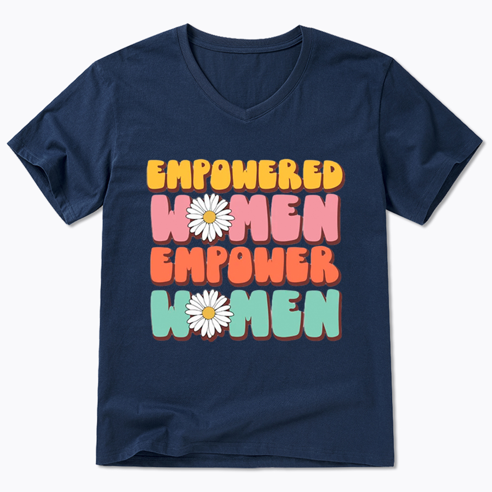 Empowered Women Feminist Equal Rights V-Neck Classic T-Shirt
