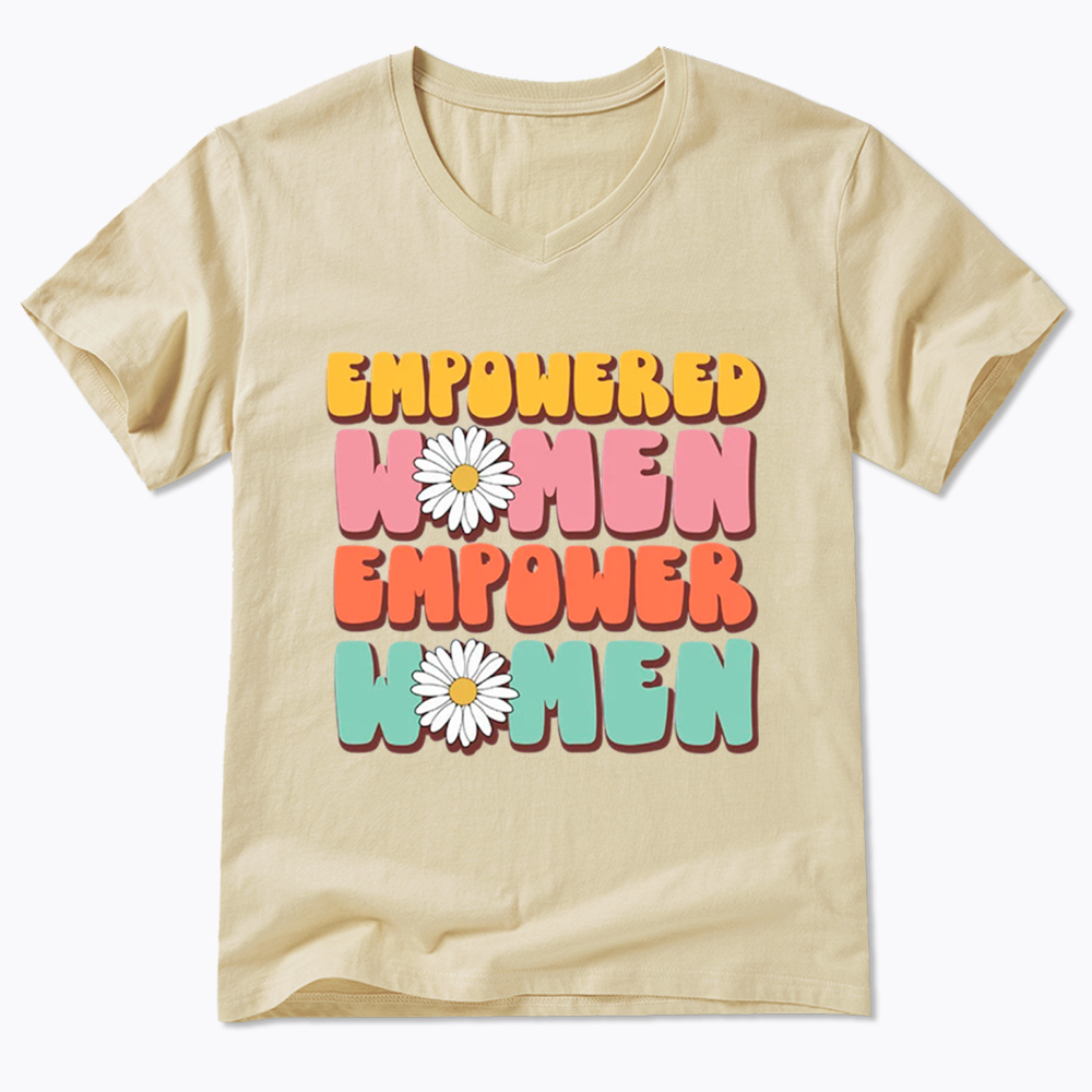 Empowered Women Feminist Equal Rights V-Neck Classic T-Shirt