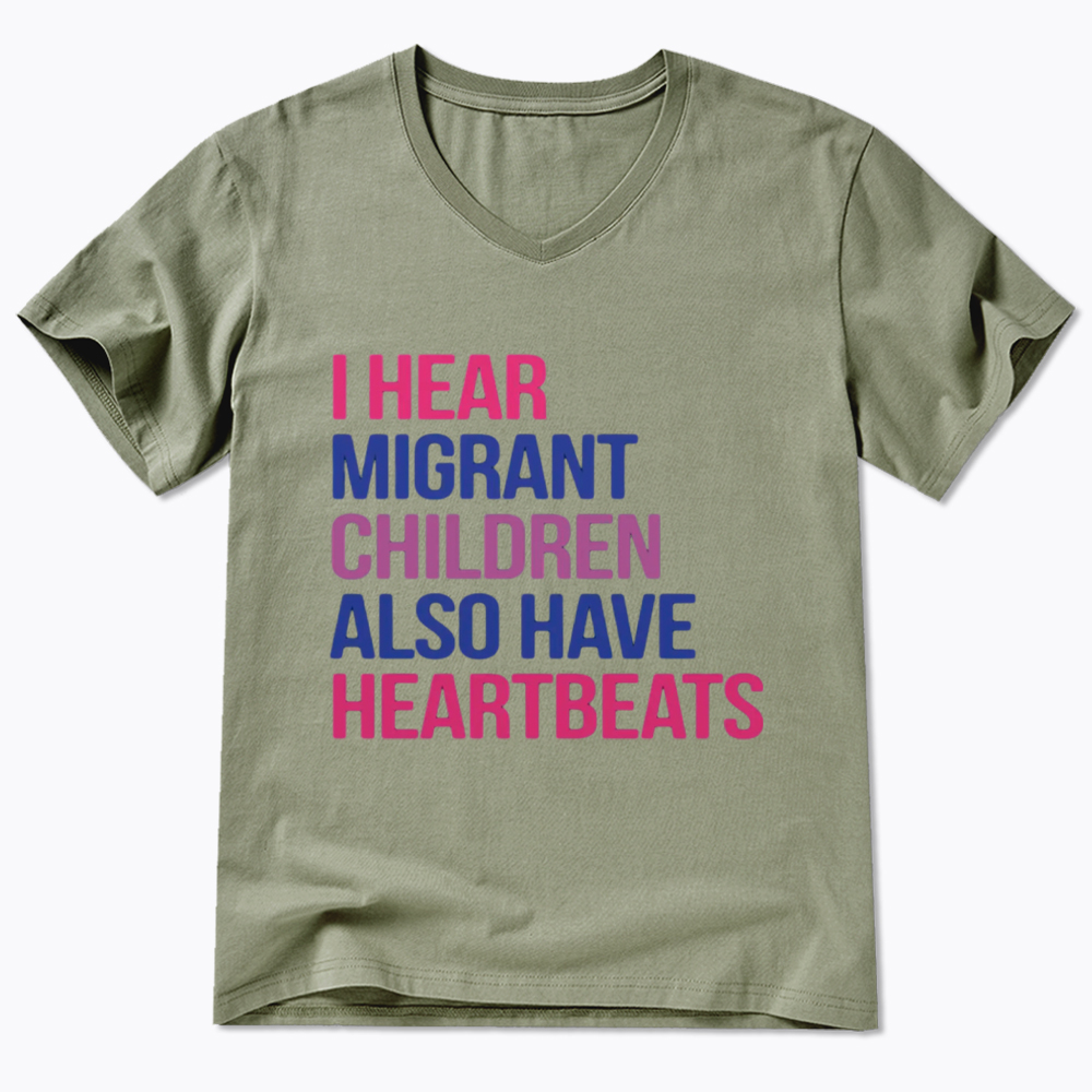 I Hear Migrant Children Also Have Heartbeats V-Neck Classic T-Shirt