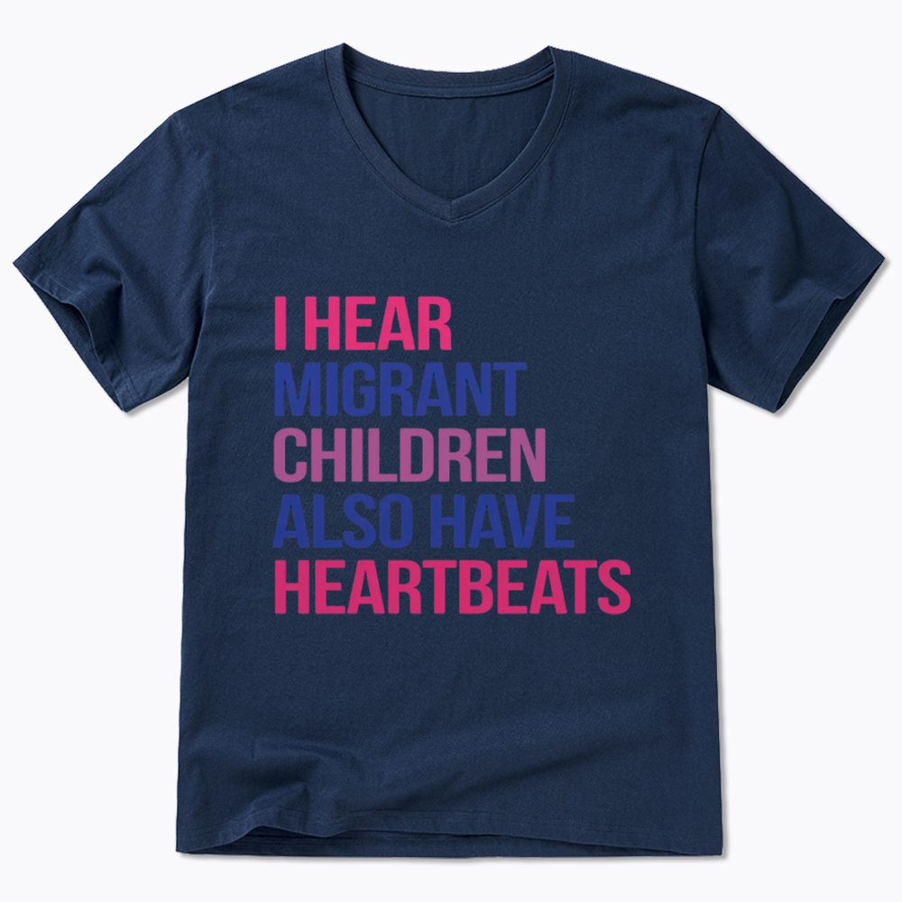I Hear Migrant Children Also Have Heartbeats V-Neck Classic T-Shirt