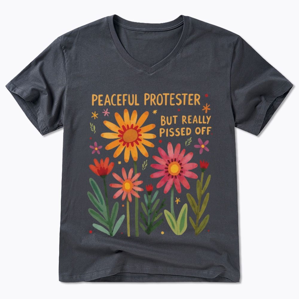 Peaceful Protester But Really Pissed Off V-Neck Classic T-Shirt