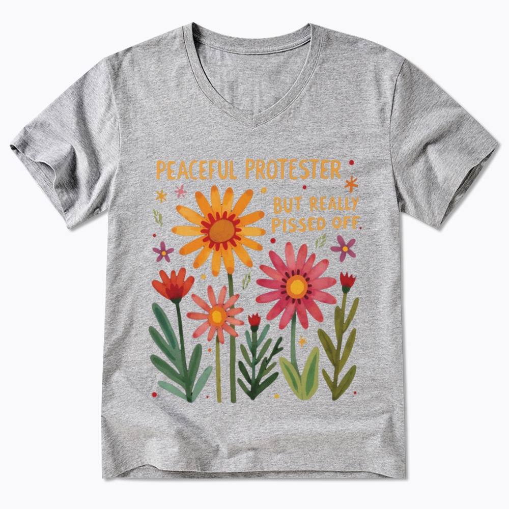 Peaceful Protester But Really Pissed Off V-Neck Classic T-Shirt