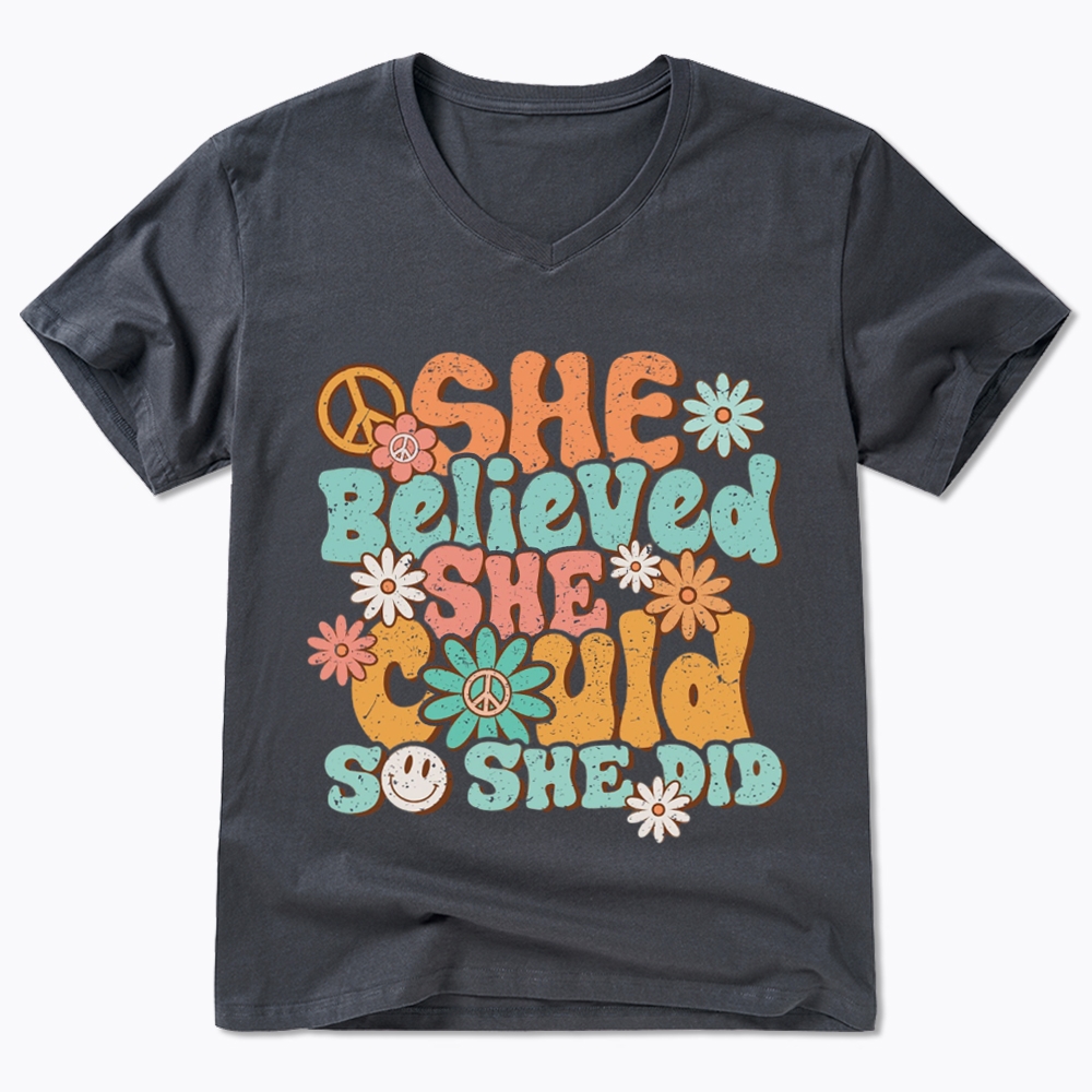 She Believed She Could So She Did V-Neck Classic T-Shirt