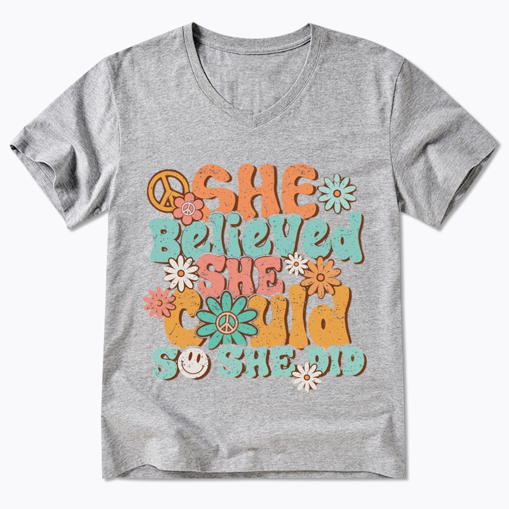 She Believed She Could So She Did V-Neck Classic T-Shirt