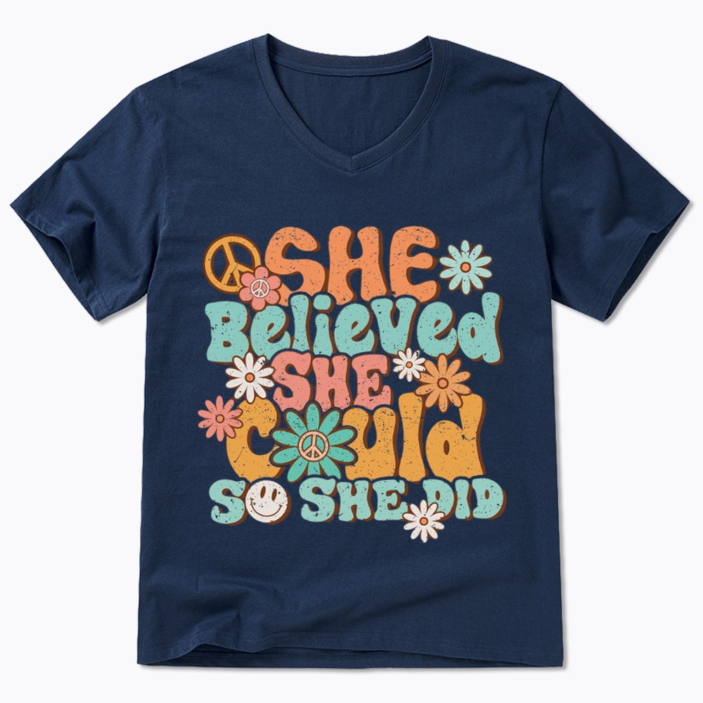 She Believed She Could So She Did V-Neck Classic T-Shirt