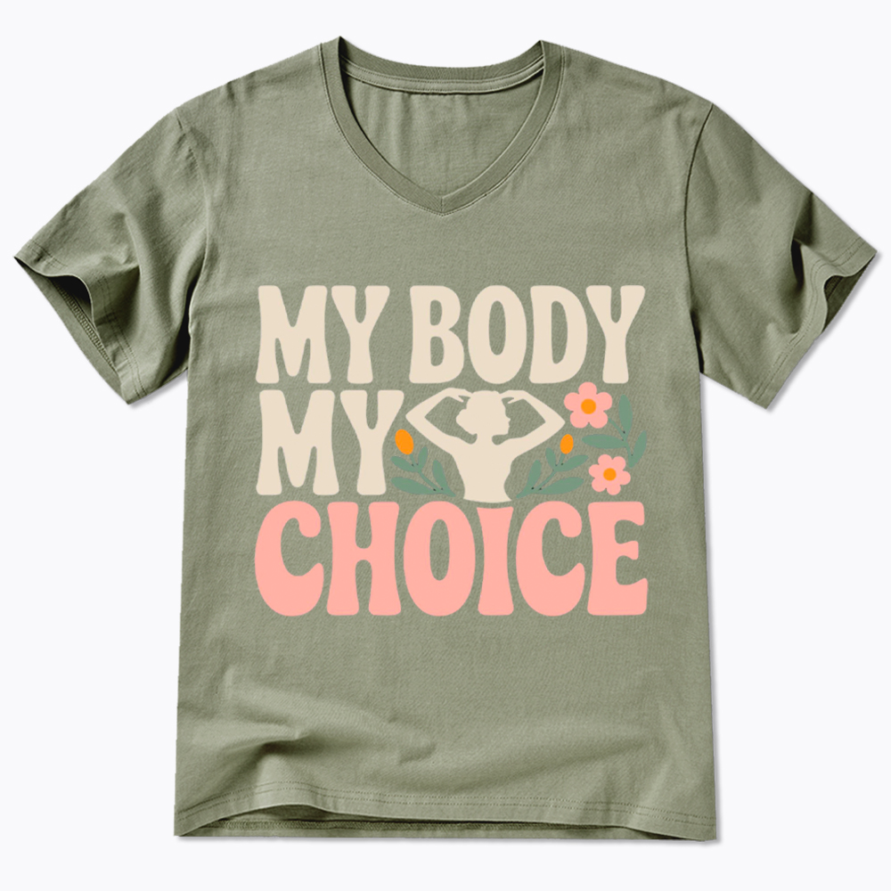 My Body My Choice V-Neck Classic T-Shirt