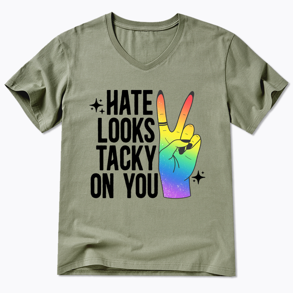 Hate Looks Tacky On You V-Neck Classic T-Shirt