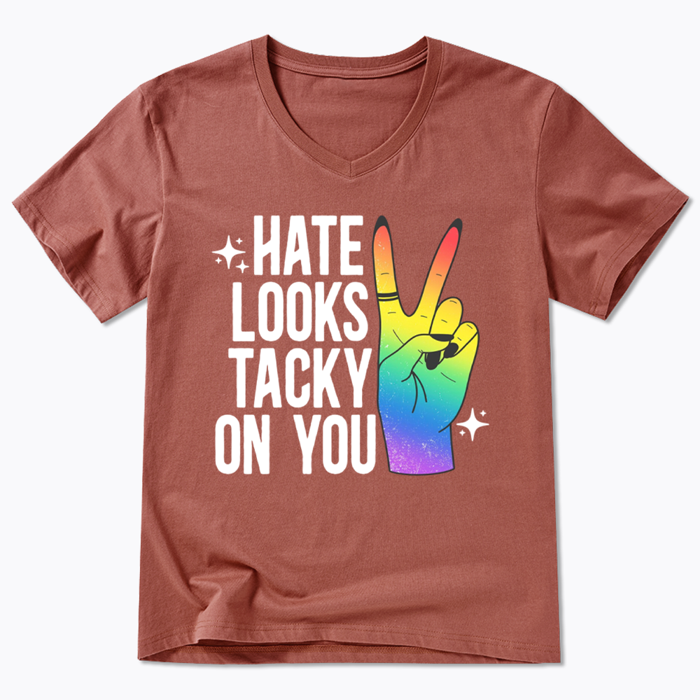 Hate Looks Tacky On You V-Neck Classic T-Shirt