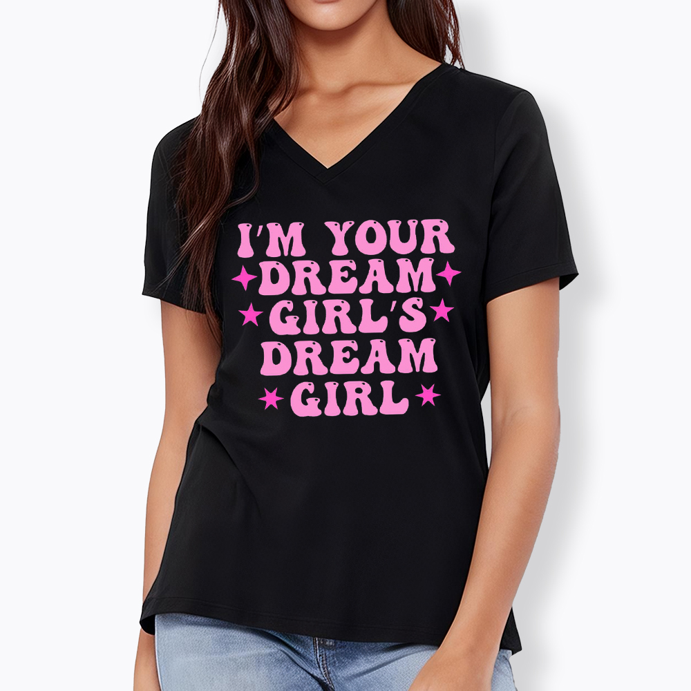 I'm your Dream Girl's Dream Girl V-Neck Classic T-Shirt