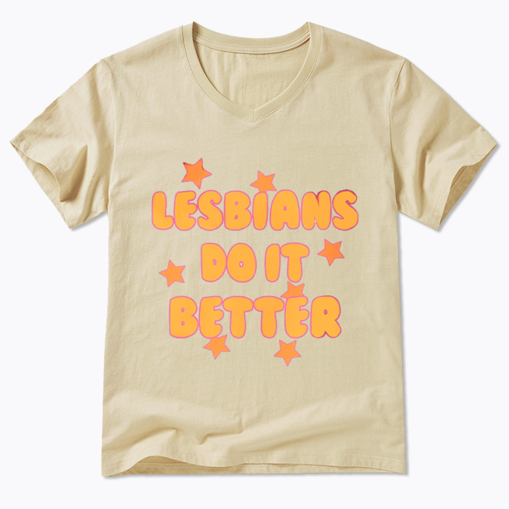 Lesbians Do It Better V-Neck Classic T-Shirt