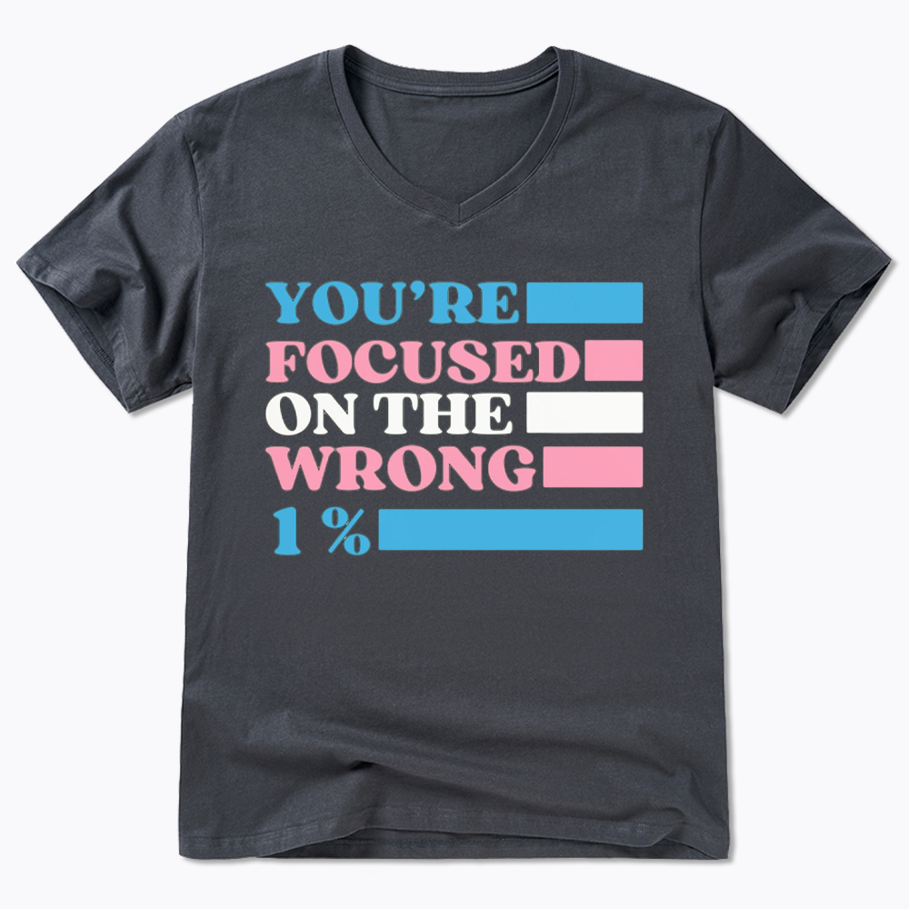 You're Focused On The Wrong V-Neck Classic T-Shirt