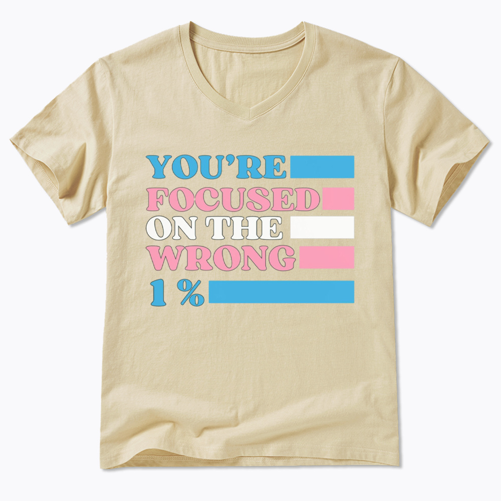 You're Focused On The Wrong V-Neck Classic T-Shirt