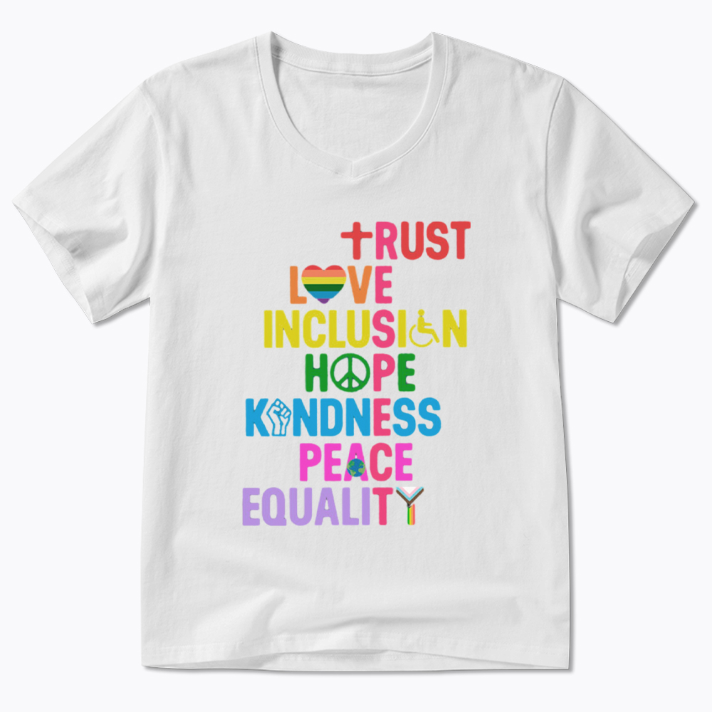 Trust Love Inclusion Equality V-Neck Classic T-Shirt